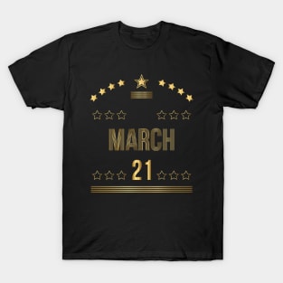 March 21 T-Shirt